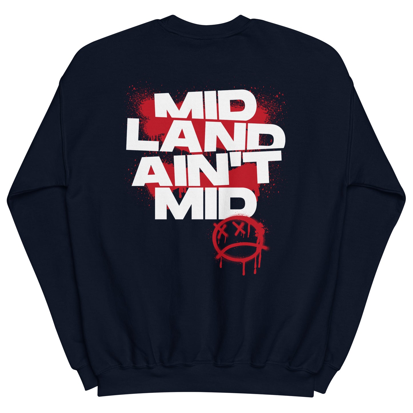 Midland Ain't Mid Sweatshirt